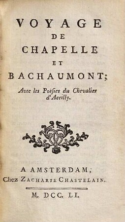 Voyage De Chapelle Et Bachaumont : Avec les Pöesies du Chevalier d' Aceilly