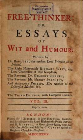 The free thinker or essays of wit and humour. 3. 1739