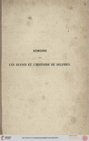 Mémoire sur les ruines et l'histoire de Delphes