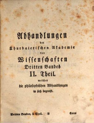 Abhandlungen der Churfürstlich-Baierischen Akademie der Wissenschaften. 3. 1765