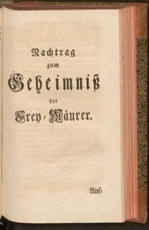 Nachtrag zum Geheimniß der Frey.Mäurer