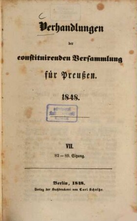 Verhandlungen der constituirenden Versammlung für Preußen : 1848. 7