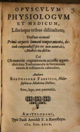 Opusculum physiologicum et medicum