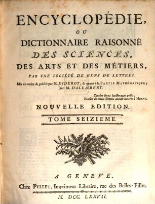 Encyclopédie, ou dictionnaire raisonné des sciences, des arts et des métiers, 16. [Geo - Hal]