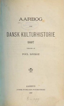 Aarbog for dansk kulturhistorie. 1897