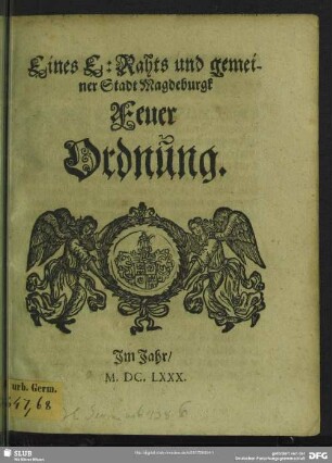 Eines E: Rahts und gemeiner Stadt Magdeburgk Feuer Ordnung