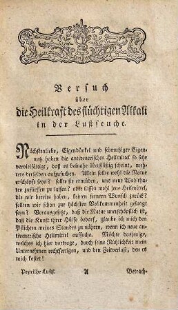 Herrn Bernhard Peyrilhe, der Arzneigelahrheit Doktor, Königl. Professor der Chemie und Botanik am Kollegio der Wunderarzneikunst zu Paris ... Neues Mittel wider das venerische Uebel, aus dem Thierreiche entlehnt; oder Versuch über die Heilkraft des flüchtigen Alkali in der Lustseuche : worinn die Art und Weise, diese Salze anzuwenden, erklärt wird; nebst einigen Seitenblicken auf die übrigen hieher gehörigen Heilmethoden