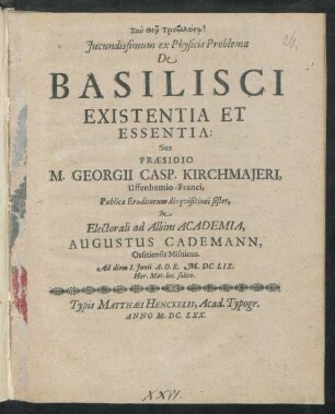 Iucundissimum ex Physicis Problema De Basilisci Existentia Et Essentia