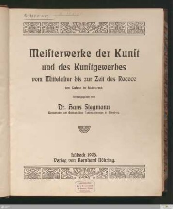 Meisterwerke der Kunst und des Kunstgewerbes : vom Mittelalter bis zur Zeit des Rococo