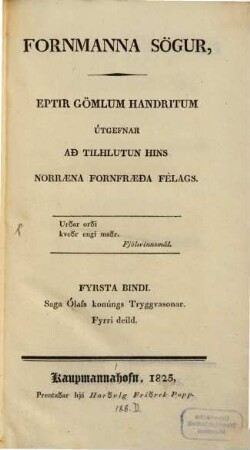 Fornmanna soegur : eptir goemlum handritum, 1. 1825