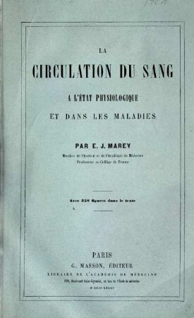 La circulation du sang a l'état physiologique et dans les maladies