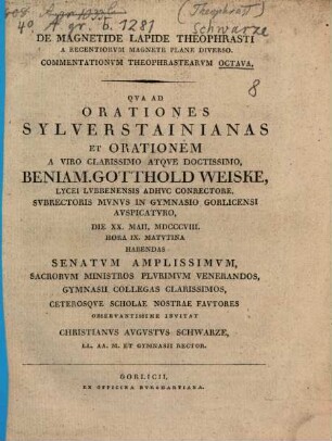 Qua ad orationes Sylverstainianas et orationes a viro ... in Gymnasio Gorlicensi auspicaturo ... habendas ... observantissime invitat. 1808