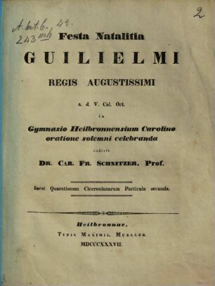 Festa natalitia Guilielmi regis augustissimi ... in Gymnasio Heilbronnensium Carolino oratione solenni celebranda indicit. 1837