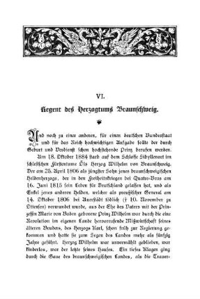 VI. Regent des Herzogtums Braunschweig.