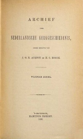 Archief voor Nederlandsche kerkgeschiedenis. 5. 1895