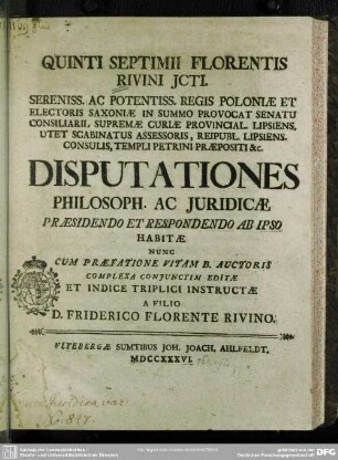 Quinti Septimii Florentis Rivini ... Disputationes Philosoph. Ac Iuridicae : Praesidendo Et Respondendo Ab Ipso Habitae