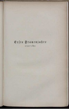 Erste Frauenjahre 1792-1801
