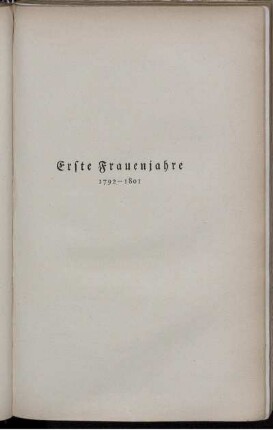 Erste Frauenjahre 1792-1801
