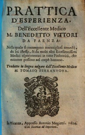Prattica D'Esperienza Dell'Eccellente Medico M. Benedetto Vittori Da Faenza