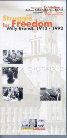 Informationsblatt der Bundeskanzler Willy-Brandt-Stiftung zur Ausstellung über das Leben und Werk von Willy Brandt im Rathaus Schöneberg (in englischer Sprache)