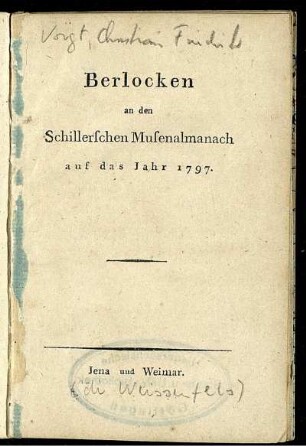 Berlocken an den Schillerschen Musenalmanach auf das Jahr 1797.