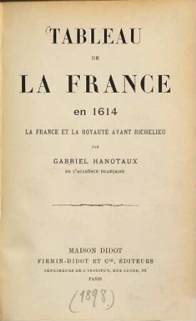 Tableau de la France en 1614 : la France et la royanté avant Richelieu