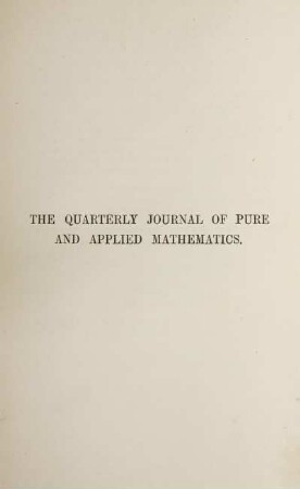 11: The quarterly journal of pure and applied mathematics