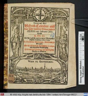 Newer und Alter Schreib-Calender/ auff das Jahr nach der Geburt unsers Herrn und Heilands Jesu Christi M.DC.LI.