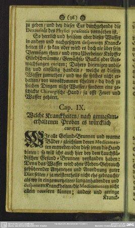 Cap. IX. Welche Kranckheiten, nach genugsam erhaltenen Proben es würcklich curiret