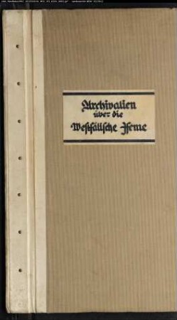 Agnes Maria Siedler, Archivalien-Auszüge über die Westfälische Feme aus dem Staatsarchiv Münster (masch. Mskr.)