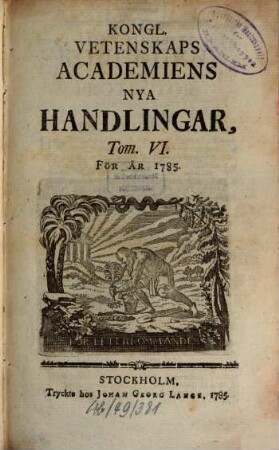 Kungliga Svenska Vetenskapsakademiens handlingar. 1785 = T. 6