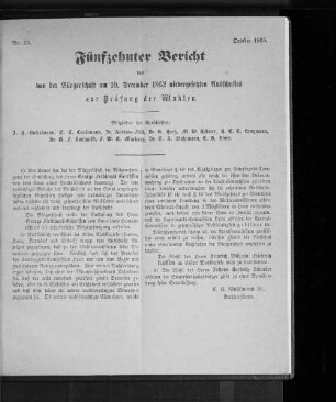 Nr. 23. Fünfzehnter Bericht des von der Bürgerschaft am 10. December 1862 niedergesetzten Ausschusses zur Prüfung der Wahlen. October 1865.