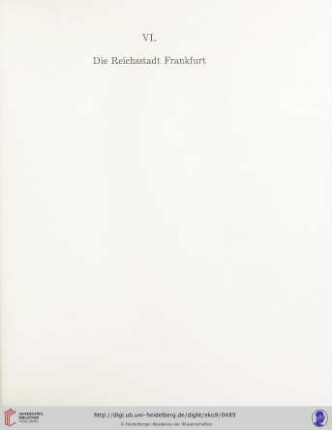 VI. Die Reichsstadt Frankfurt