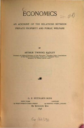 Economics : an account of the relations between private property and public welfare