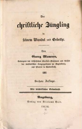 Der christliche Jüngling in seinem Wandel und Gebethe