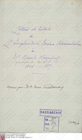 Briefe und Billets der Kaiserin Maria Alexandrowna an Basil Olsufiew (kopiert von seiner Enkelin Marie Wassiltschekow)