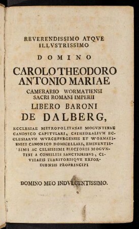 a2r-a2v, Reverendissimo atque illustrissimo domino Carolo Theodoro Antonio Mariae...