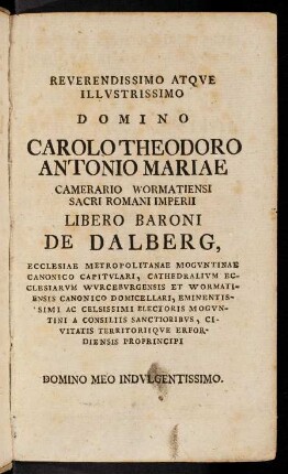 a2r-a2v, Reverendissimo atque illustrissimo domino Carolo Theodoro Antonio Mariae...