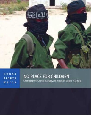 No place for children : child recruitment, forced marriage, and attacks on schools in Somalia