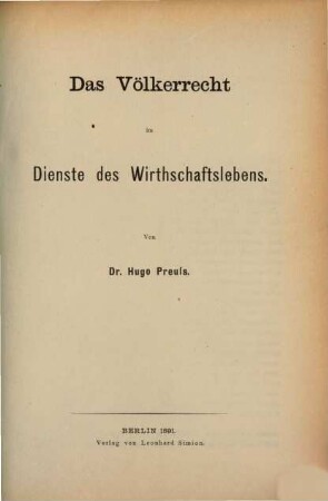 Das Völkerrecht im Dienste des Wirthschaftslebens