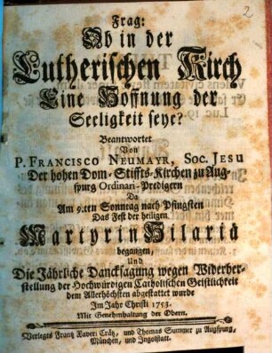 Frag: Ob in der Lutherischen Kirch Eine Hoffnung der Seeligkeit seye?