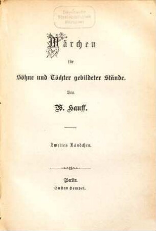 Prosaische und poetische Werke, 3. Märchen, 2 : für Söhne und Töchter gebildeter Stände