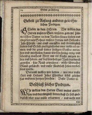 Gebett zu Anfang anderer gewohnlichen Predigen / Beschluß solcher Predigen