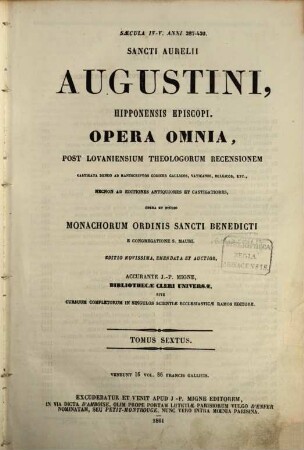 Sancti Aurelii Augustini, Hipponensis episcopi, opera omnia. 6