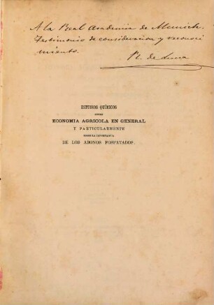 Estudios químicos sobre economia agricola en general y particularmente sobre la importancia de los abonos fosfatados