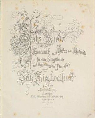 6 Lieder aus Amaranth : von Oskar von Redwitz ; für 1 Singst. mit Begl. d. Pianoforte