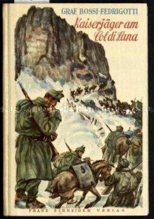 Schrift über die Kämpfe im Hochgebirge am Berg Col di Lana im Ersten Weltkrieg