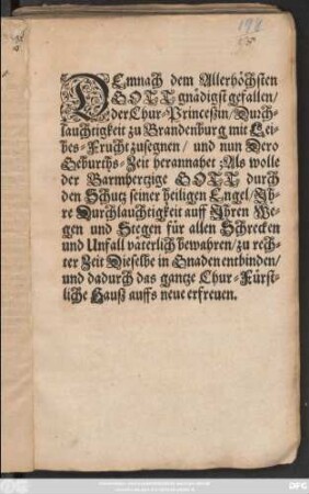 DEmnach dem Allerhöchsten Gott gnädigst gefallen/ der Chur-Prinzeßin/ Durchlauchtigkeit zu Brandenburg mit Leibes-Frucht zu segnen ...