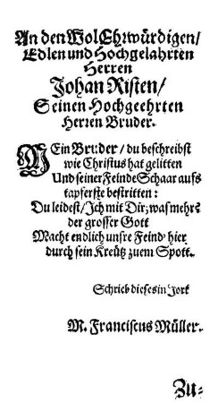 An den Wol Ehrwürdigen/ Edlen [...] Johan Risten/ [...]