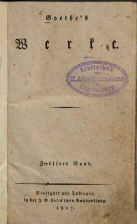 Goethes Werke : [in 20 Bänden]. 12, Leiden des jungen Werthers. Briefe aus der Schweiz